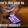 Where's the app to vaporize idiots